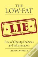 The Low-Fat Lie