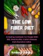 The Low Fiber Diet - Preview