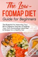 The Low Fodmap Diet Guide For Beginners