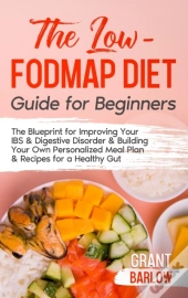 The Low Fodmap Diet Guide For Beginners