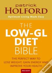 The Low-Gl Diet Bible