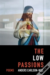 The Low Passions