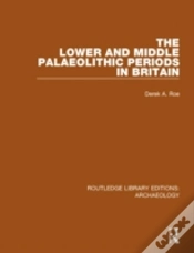 Capa do artigo The Lower And Middle Palaeolithic Periods In Britain