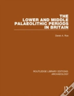 Capa do artigo The Lower And Middle Palaeolithic Periods In Britain