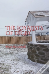 The Loyalists Of Digby