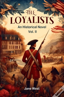 Capa do artigo The Loyalistsan Historical Novel Vol. Ii (Edition2024)