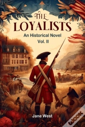 Capa do artigo The Loyalistsan Historical Novel Vol. Ii (Edition2024)
