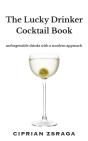 The Lucky Drinker Cocktail Book - Preview