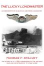 The Lucky Loadmaster - Preview