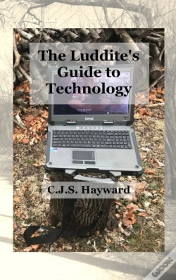 Capa do artigo The Luddite'S Guide To Technology: Beyon