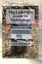 The Luddite'S Guide To Technology: The P - Preview