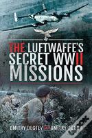 The Luftwaffe'S Secret Wwii Missions