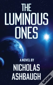 The Luminous Ones