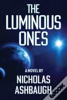 The Luminous Ones