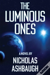 The Luminous Ones