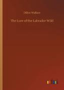 The Lure Of The Labrador Wild