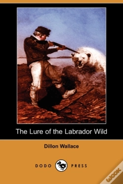 Capa do artigo The Lure Of The Labrador Wild (Dodo Press)