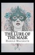 The Lure Of The Mask Annotated