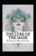 The Lure Of The Mask Annotated