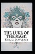 The Lure Of The Mask Annotated
