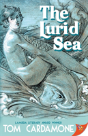 The Lurid Sea - Preview