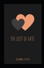 The Lust Of Hate Annotated - Preview