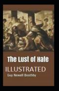 The Lust Of Hate Annotated