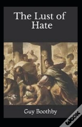 The Lust Of Hate Annotated