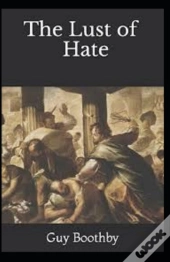 The Lust Of Hate Annotated