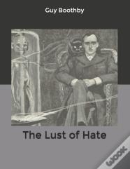 The Lust Of Hate