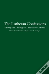 The Lutheran Confessions
