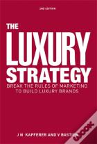 The Luxury Strategy