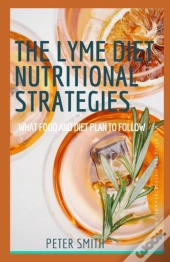 The Lyme Diet Nutritional Strategies