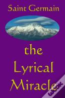 The Lyrical Miracle