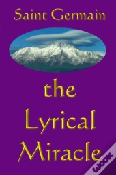 The Lyrical Miracle