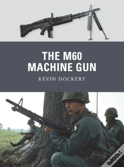 Capa do artigo The M60 Machine Gun