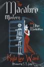 The Macabre Modern And Other Morbidities - Preview