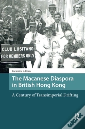 The Macanese Diaspora In British Hong Kong