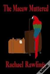 The Macaw Muttered
