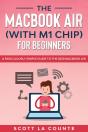 The Macbook Air (With M1 Chip) For Beginners - Preview