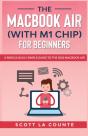 The Macbook Air (With M1 Chip) For Beginners - Preview