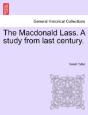 The Macdonald Lass. A Study From Last Ce - Preview