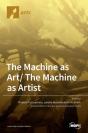 The Machine As Art/ The Machine As Artist - Preview