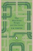 The Machine Stops And Other Stories