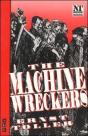 The Machine Wreckers - Preview