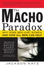 The Macho Paradox - Preview
