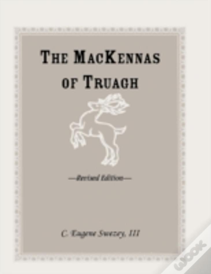 The Mackennas Of Truagh, Revised Edition