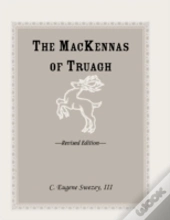 The Mackennas Of Truagh, Revised Edition