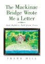 The Mackinac Bridge Wrote Me A Letter - Preview