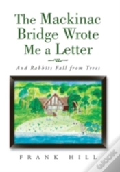 Capa do artigo The Mackinac Bridge Wrote Me A Letter